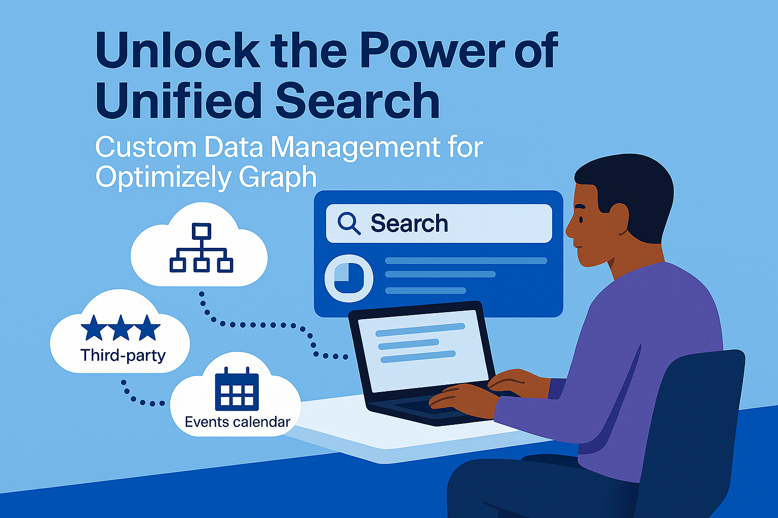 A day in the life of an Optimizely OMVP: Unlock the Power of Unified Search: Introducing Custom Data Management for Optimizely Graph